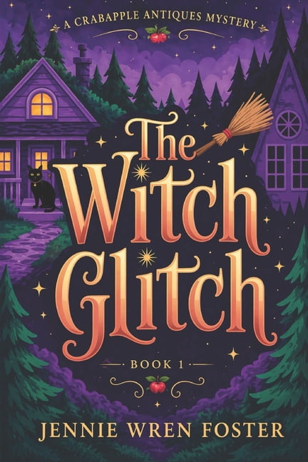 The Witch Glitch: A Crabapple Antiques Mystery, (Paperback)