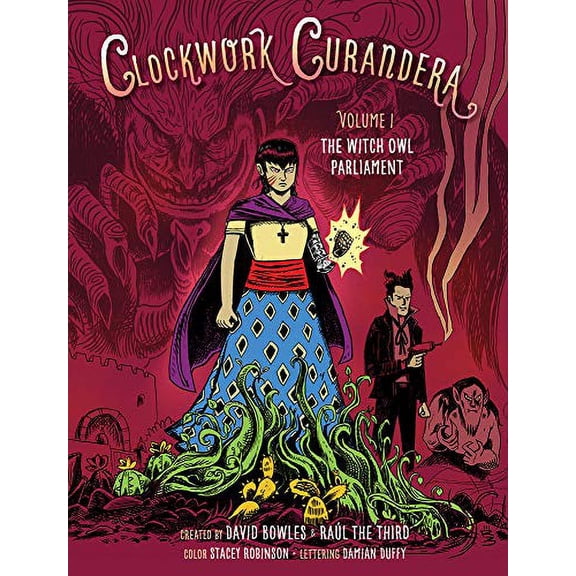 Pre-Owned The Witch Owl Parliament (Clockwork Curandera, Volume I): (Clockwork Curandera, Volume I) (Paperback) 1620145928 9781620145920