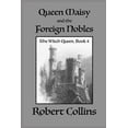 thumbnail image 1 of The Witch Queen Queen Maisy &amp; the Foreign Nobles, Book 4, (Paperback), 1 of 1