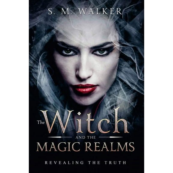 The Witch and the Magic Realms Revealing the Truth, (Paperback)