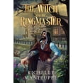 thumbnail image 1 of The Witch and the Ringmaster The Witch and the Ringmaster: Book 2: Schattengeist, Book 2, (Hardcover), 1 of 1