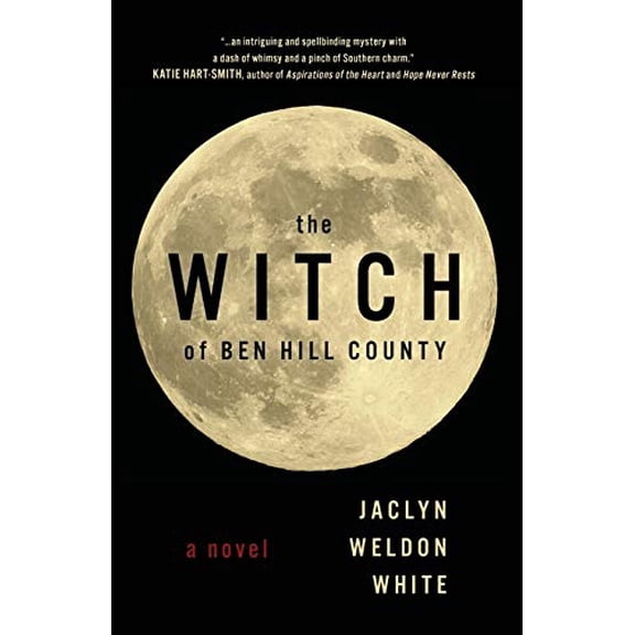 Pre-Owned The Witch of Ben Hill County Paperback Jaclyn Weldon White