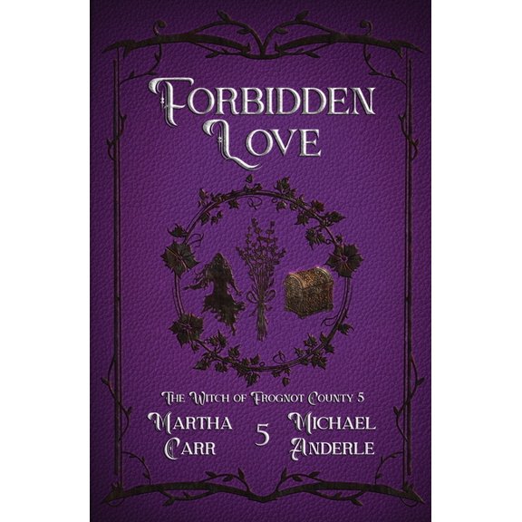 The Witch of Frognot County Forbidden Love, Book 5, (Paperback)