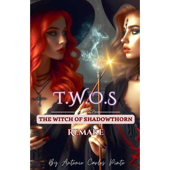 The Witch of Shadowthorn The Witch of Shadowthorn (Twos) Remake, Book 1, (Paperback)