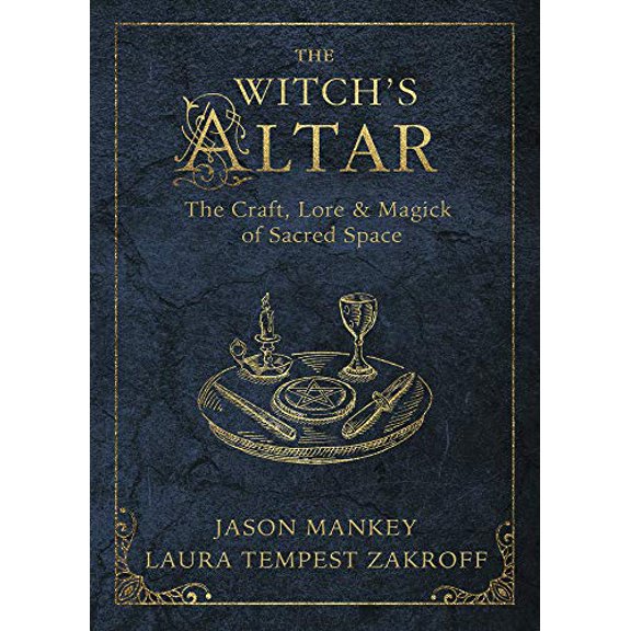 Pre-Owned The Witch's Altar: The Craft, Lore & Magick of Sacred Space (The Witch's Tools Series, 7)