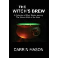 thumbnail image 1 of The Witch's Brew: A Collection of Short Stories Starring the Wicked Witch of the West Hardcover, 1 of 1