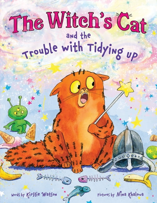 The Witch's Cat The Witch's Cat and the Trouble with Tidying Up, Book 1, (Hardcover)