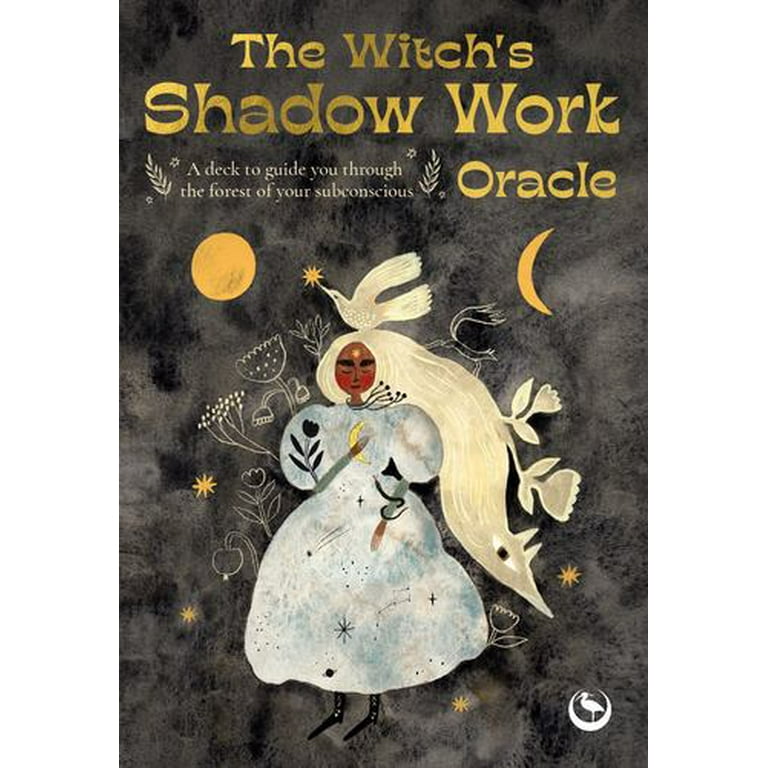 The Witch's Shadow Work Oracle: 40 cards for wandering