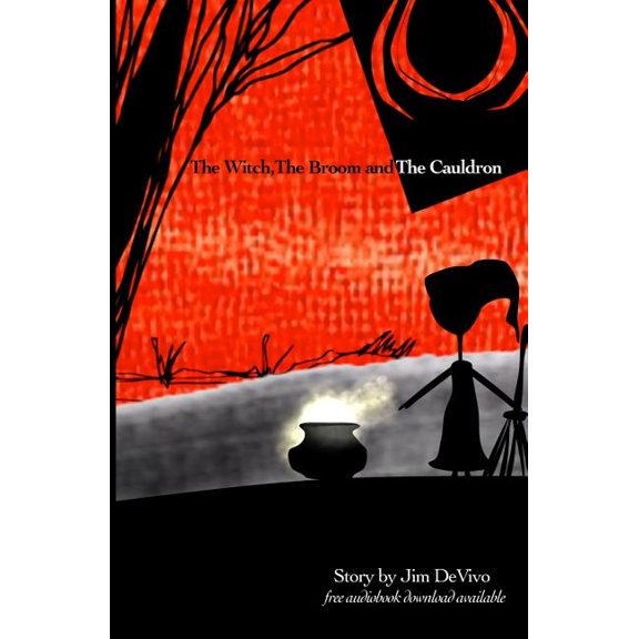 The Witch, the Broom and the Cauldron: Tales from the Web Series Book 1