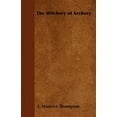 thumbnail image 1 of The Witchery of Archery, (Paperback), 1 of 1