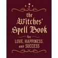thumbnail image 1 of Pre-Owned The Witches' Spell Book: For Love, Happiness, and Success (Hardcover) 0762450819 9780762450817, 1 of 1