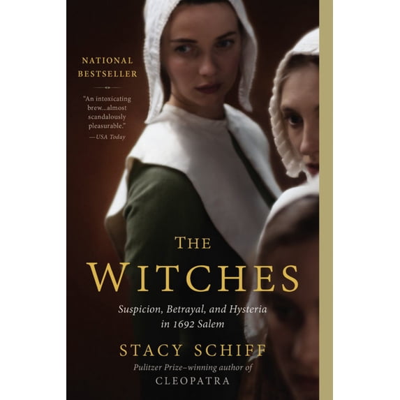 The Witches: Suspicion, Betrayal, and Hysteria in 1692 Salem (Paperback)