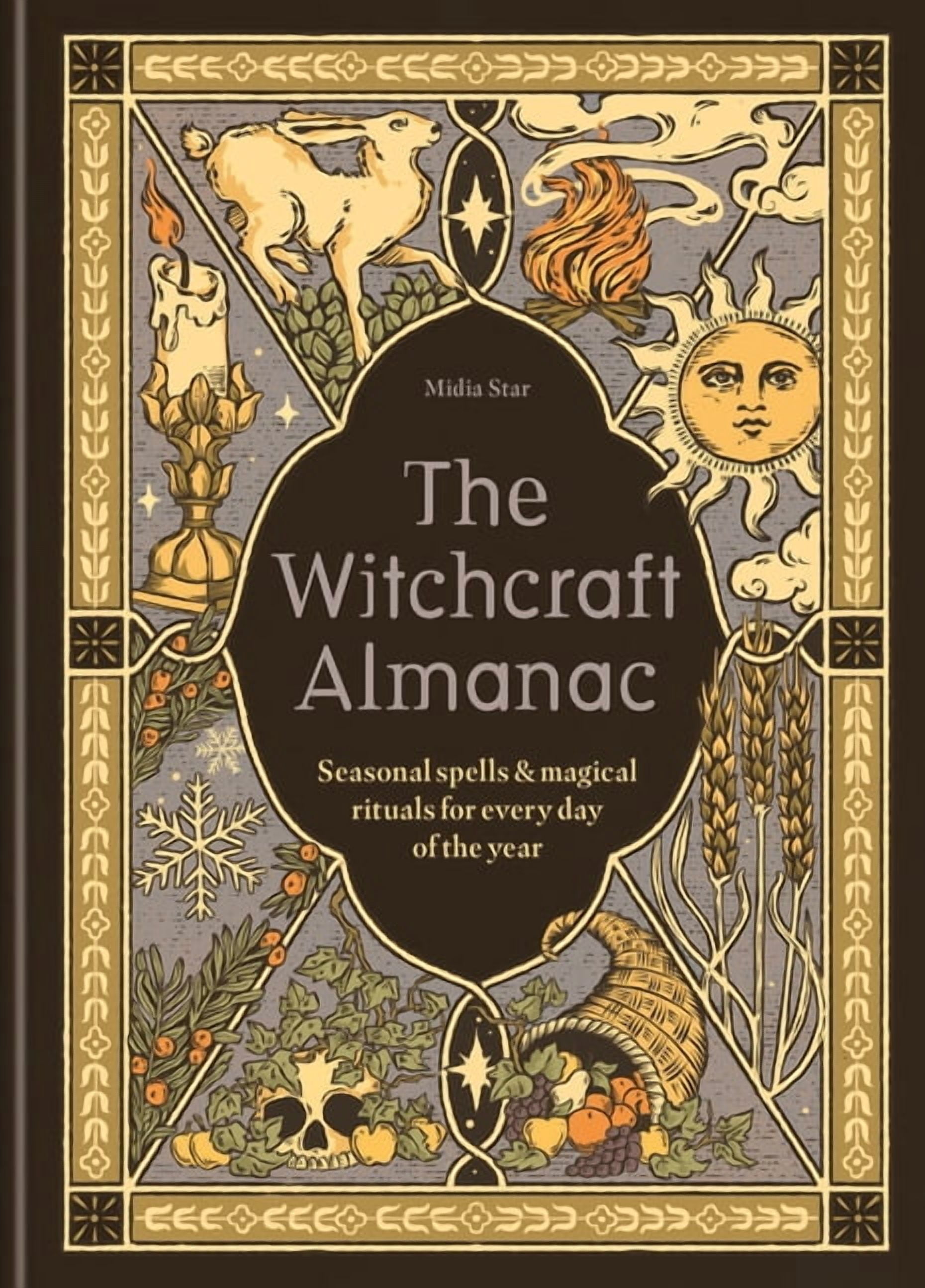 The Witchcraft Almanac: Seasonal Spells and Magical Rituals for Every Day of the Year, (Hardcover)