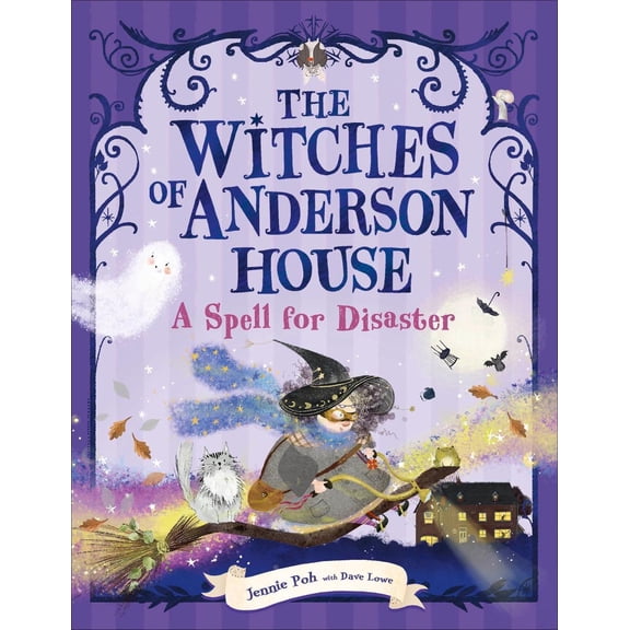 The Witches of Anderson House: A Spell for Disaster