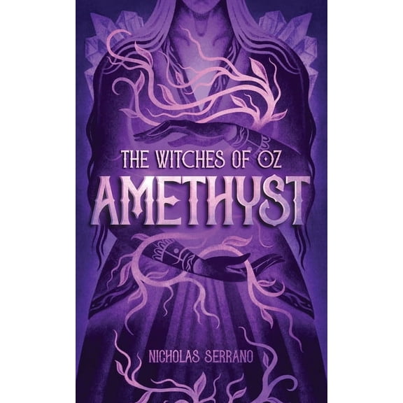 The Witches of Oz Amethyst (The Witches of Oz #1), Book 1, (Paperback)