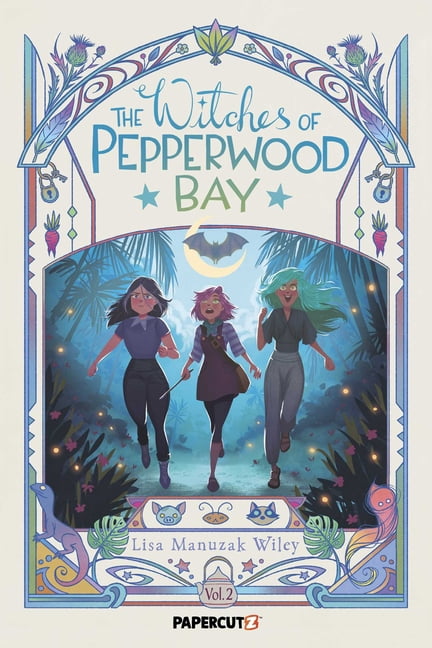 The Witches of Pepperwood Bay The Witches of Pepperwood Bay Vol. 2, Book 2, (Hardcover)