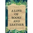 thumbnail image 1 of The Witches of Wyldeden Chronicles A Love of Books and Leather: A Witches of Wyldeden Novella, (Paperback), 1 of 2