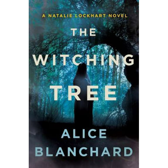 Pre-Owned The Witching Tree: A Natalie Lockhart Novel (Hardcover) 1250783046 9781250783042