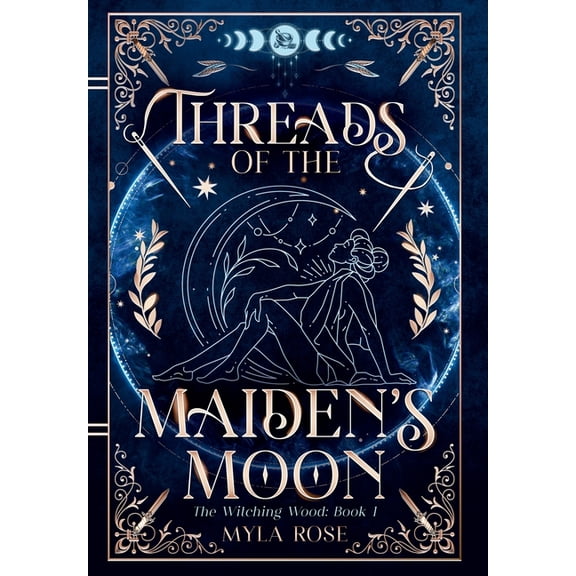 The Witching Wood Threads of the Maiden's Moon, Book 1, (Hardcover)