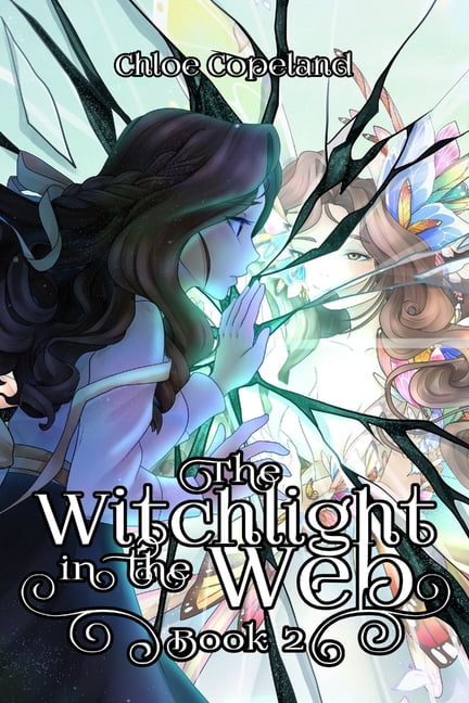 The Witchlight in the Web The Witchlight in the Web: Book 2, Book 2, (Paperback)