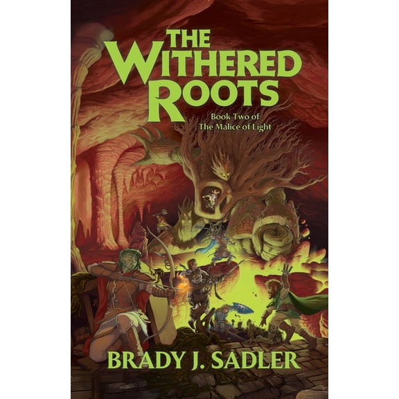 The Malice of Light The Withered Roots: Book Two of The Malice of Light, Book 2, (Paperback)