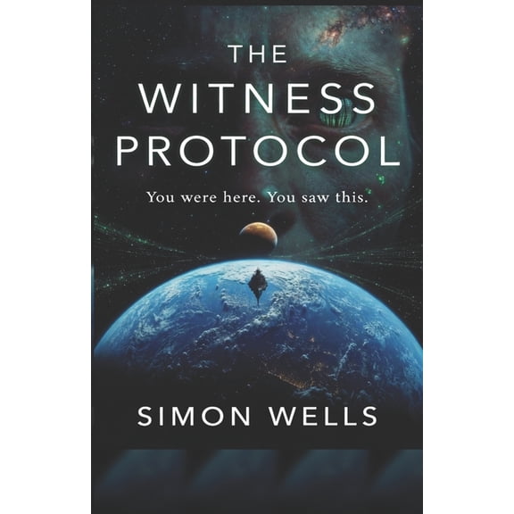 The Witness Protocol: A Psychological Sci-Fi Thriller, (Paperback)
