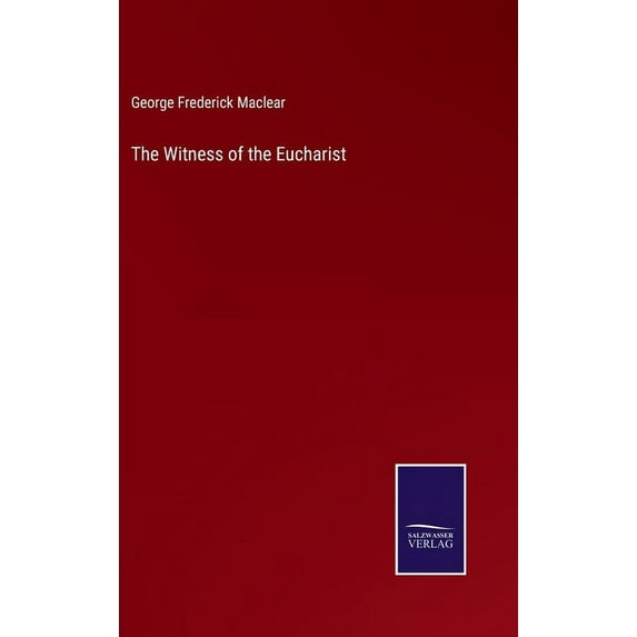 The Witness of the Eucharist (Hardcover)