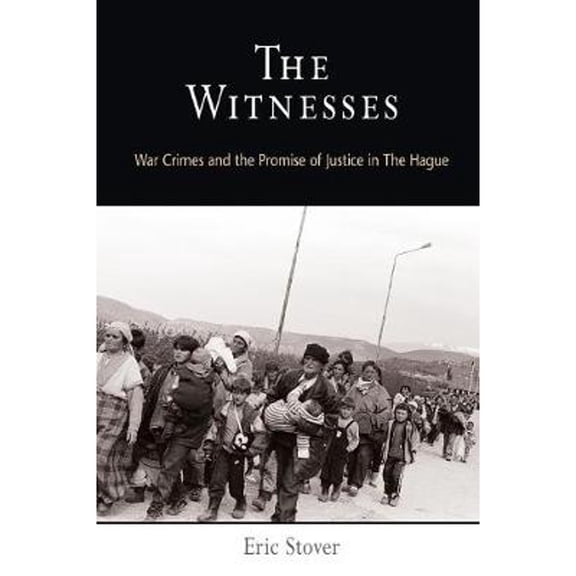 Pre-Owned The Witnesses: War Crimes and the Promise of Justice in the Hague (Paperback) 0812219945 9780812219944