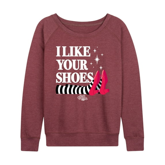The Wizard Of Oz - I Like Your Shoes Ruby Slippers - Women's Lightweight French Terry Long Sleeve Shirt