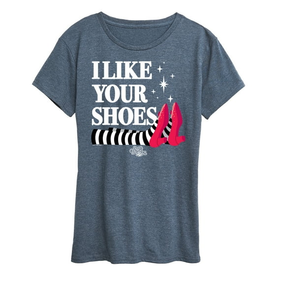 The Wizard Of Oz - I Like Your Shoes Ruby Slippers - Women's Short Sleeve Graphic T-Shirt