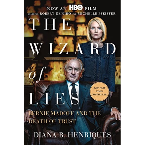 Pre-Owned The Wizard of Lies: Bernie Madoff and the Death of Trust (Paperback) 1250116589 9781250116581