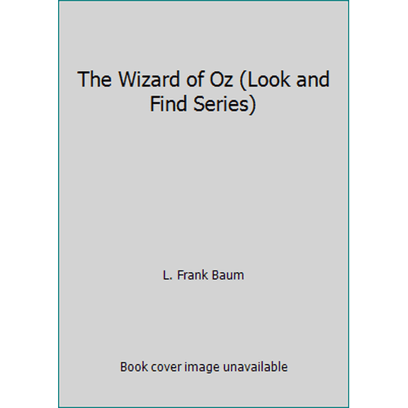 Pre-Owned The Wizard of Oz (Look and Find Series) (Hardcover) 078530066X 9780785300663