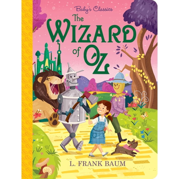 Pre-Owned The Wizard of Oz (Baby's Classics), 9781946260154, 1946260150, Paperback, Adapted edition