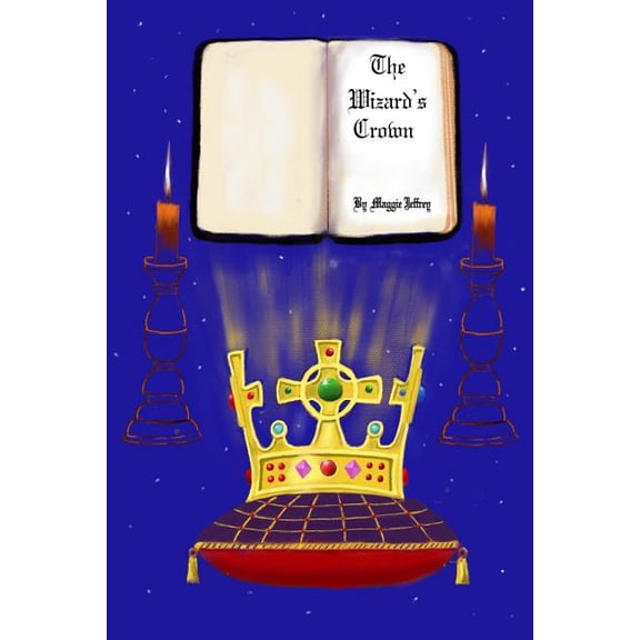 The Wizard's Crown: A Tale of two halves, of Merlin, and of modern times, (Paperback)