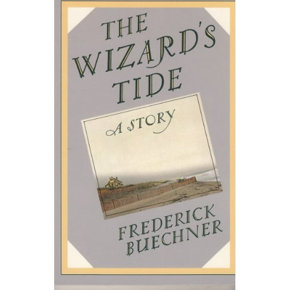 Pre-Owned The Wizard's Tide: A Story (Paperback) 0060611480 9780060611484