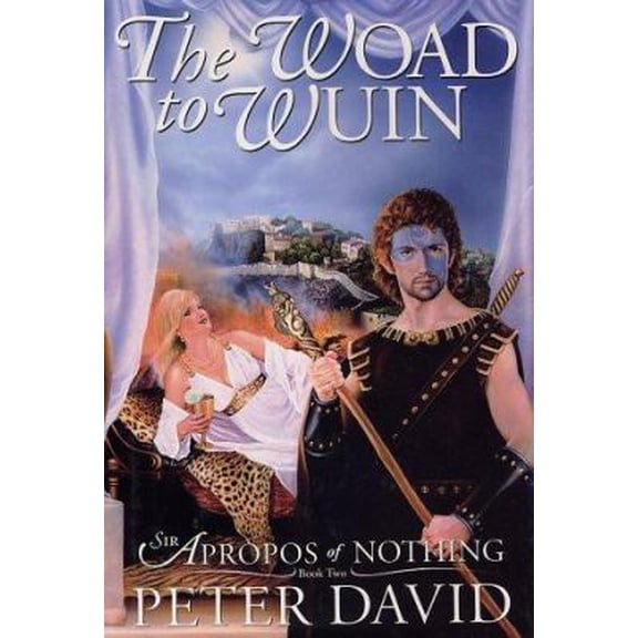 Pre-Owned The Woad to Wuin: Sir Apropos of Nothing Book 2 (Hardcover) 0743448308 9780743448307