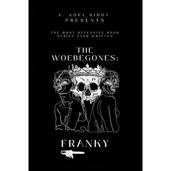 The Woebegones: Franky, (Paperback)
