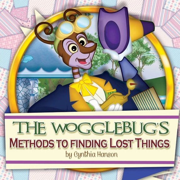 The Wogglebug's Methods to Finding Lost Things, (Paperback)