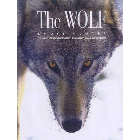 Pre-Owned The Wolf: Ghost Hunter (Paperback) 1895565987 9781895565980