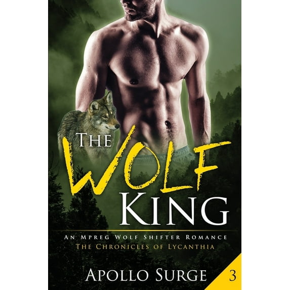The Chronicles of Lycanthia: The Wolf King (Paperback)
