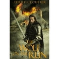 thumbnail image 1 of The Wolf On The Run (Paperback) by Terry Cloutier, 1 of 1