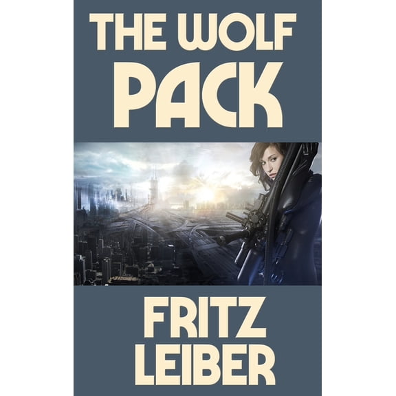 The Wolf Pack: A Positronic Book, (Hardcover)