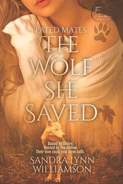 The Wolf She Saved: The Moonborn Trilogy, (Paperback)