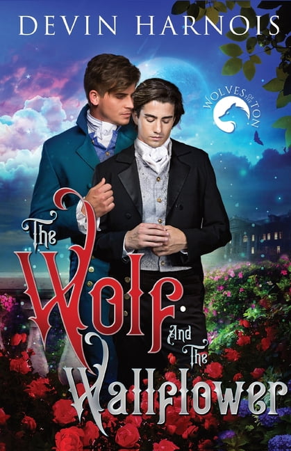 The Wolf and the Wallflower, (Paperback)