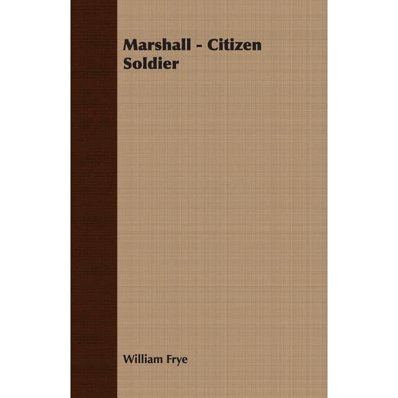 Marshall - Citizen Soldier (Paperback)
