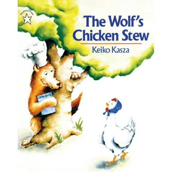 Pre-Owned The Wolfs Chicken Stew Turtleback School Library Binding Edition Paperback Keiko Kasza