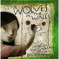 thumbnail image 1 of Pre-Owned The Wolves in the Walls (Hardcover) by Neil Gaiman, 1 of 1