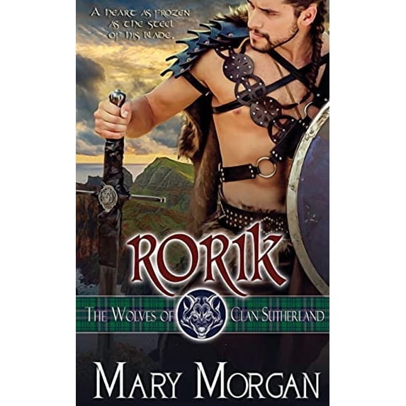 Rorik The Wolves of Clan Sutherland Paperback 1509237437 9781509237432 Mary Morgan