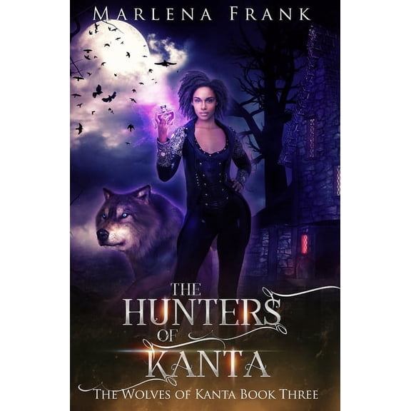 The Wolves of Kanta The Hunters of Kanta, Book 3, (Hardcover)