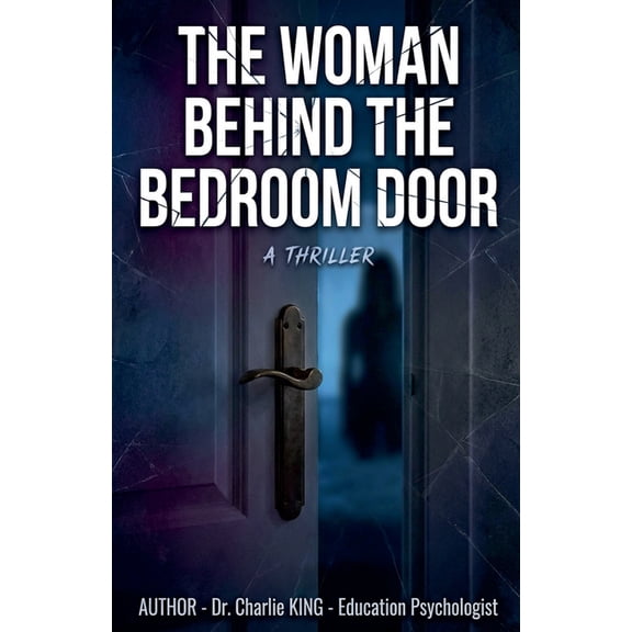 The Woman Behind the Bedroom Door, (Paperback)
